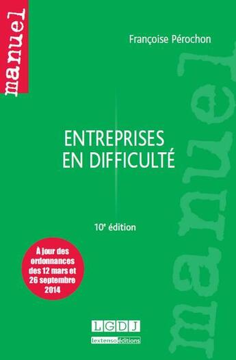 Couverture du livre « Entreprises en difficultés (10e édition) » de Francoise Perochon aux éditions Lgdj