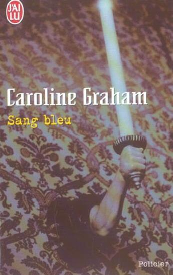 Couverture du livre « Sang bleu » de Caroline Graham aux éditions J'ai Lu