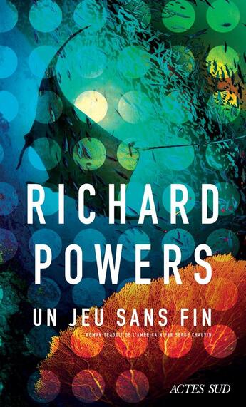 Couverture du livre « Un jeu sans fin » de Richard Powers aux éditions Actes Sud