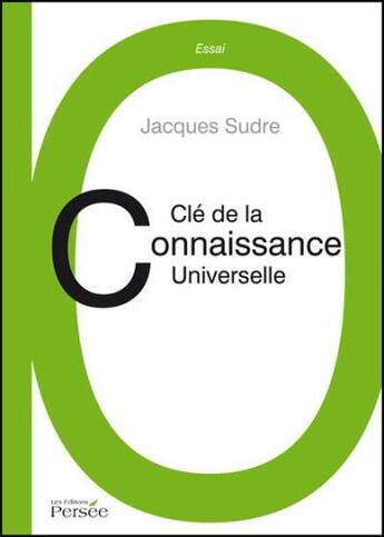 Couverture du livre « Clé de la connaissance » de Jacques Sudre aux éditions Persee