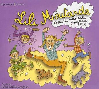 Couverture du livre « Lili Moutarde Comedie Musicale » de Christiane Oriol aux éditions Eponymes