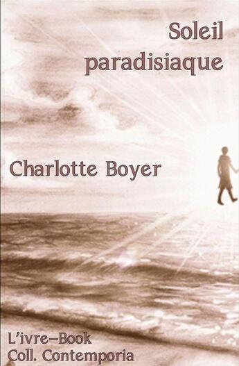 Couverture du livre « Soleil paradisiaque » de Charlotte Boyer aux éditions L'ivre Book