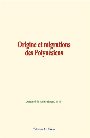 Couverture du livre « Origine et migrations des polynesiens » de  aux éditions Le Mono