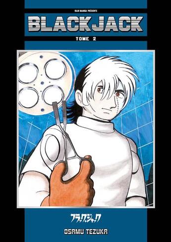 Couverture du livre « Black Jack Tome 2 » de Osamu Tezuka aux éditions Isan Manga