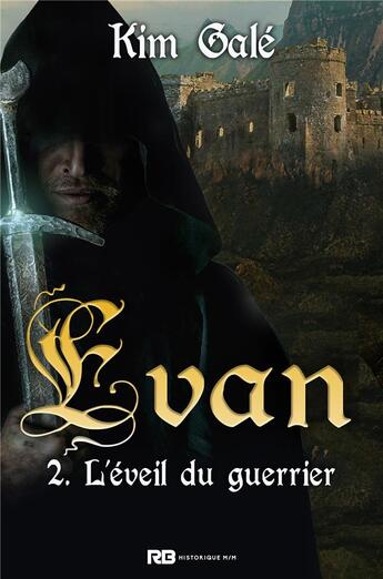 Couverture du livre « Evan t.2 ; l'éveil du guerrier » de Kim Gale aux éditions Mxm Bookmark