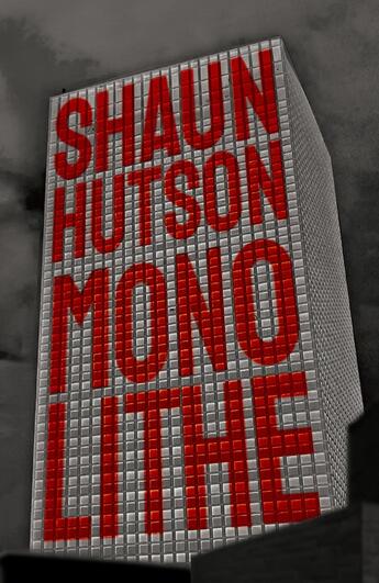 Couverture du livre « Monolithe » de Shaun Hutson aux éditions Faute De Frappe