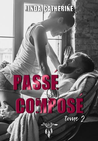 Couverture du livre « Passe (si) compose » de Catherine Linda aux éditions Plumes De Mimi