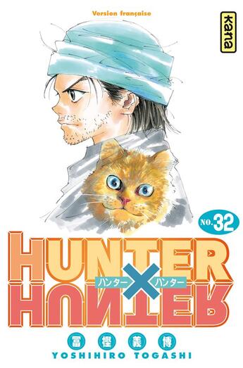 Couverture du livre « Hunter X Hunter Tome 32 » de Yoshihiro Togashi aux éditions Kana