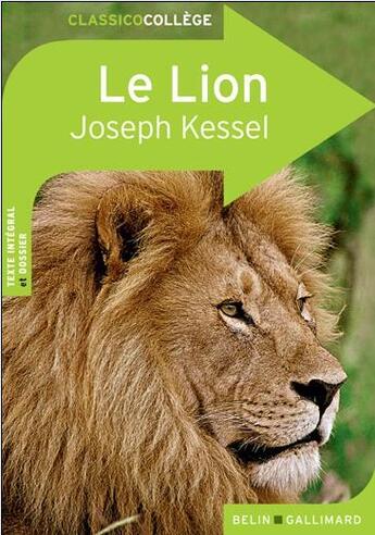 Couverture du livre « Le lion » de Valerie Temman et Joseph Kessel aux éditions Belin Education