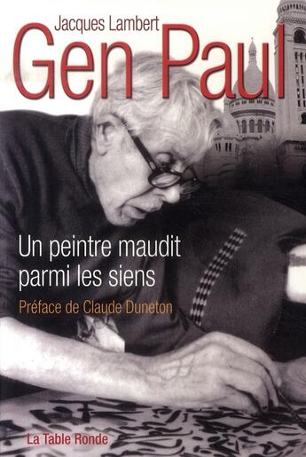 Couverture du livre « Gen paul, un peintre maudit parmi les siens » de Jacques Lambert aux éditions Table Ronde