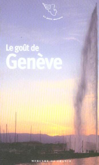 Couverture du livre « Le gout de geneve » de  aux éditions Mercure De France