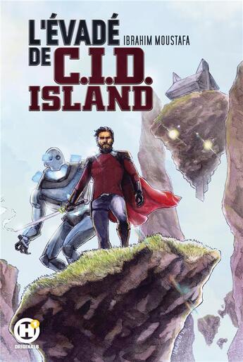 Couverture du livre « L'évadé de C.I.D. island » de Ibrahim Moustafa aux éditions Humanoides Associes