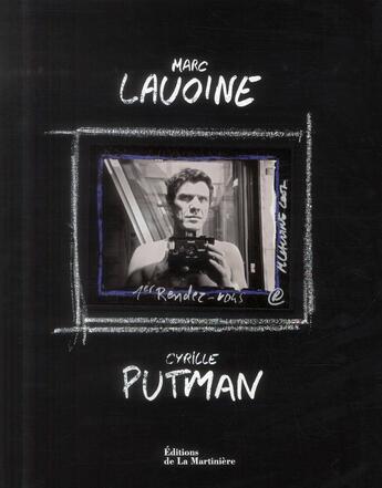 Couverture du livre « Marc Lavoine et Cyrille Putman ; 1er rendez-vous » de Marc Lavoine et Cyrille Putman aux éditions La Martiniere