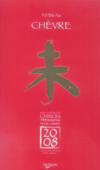 Couverture du livre « 2008 chevre horoscope chinois » de Bit-Na Po aux éditions De Vecchi
