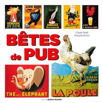 Couverture du livre « Bêtes de pub » de Francois Bertin et Claude Weill aux éditions Ouest France