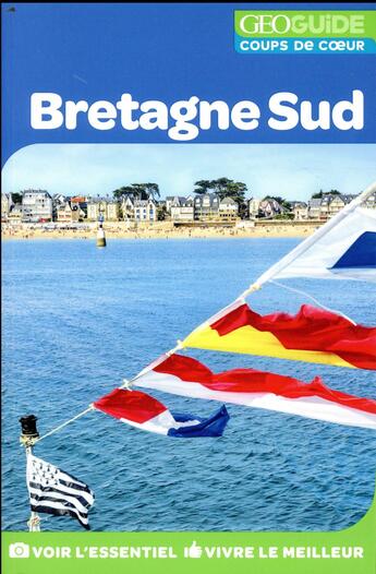 Couverture du livre « GEOguide coups de coeur ; Bretagne sud » de Collectif Gallimard aux éditions Gallimard-loisirs