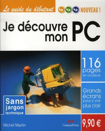 Couverture du livre « Je découvre mon pc » de Michel Martin aux éditions Pearson