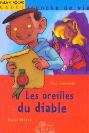 Couverture du livre « Les Oreilles Du Diable » de Eric Sanvoisin et Herve Flores aux éditions Milan