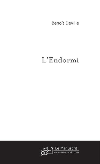 Couverture du livre « L'endormi » de Benoit Deville aux éditions Le Manuscrit