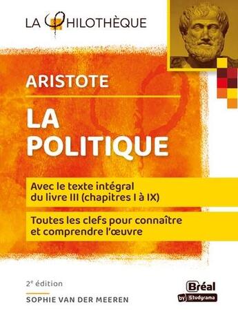 Couverture du livre « La politique d'Aristote avec le texte du livre III (chapitres I à IX) 3 (2e édition) » de Van Der Meeren S. aux éditions Breal