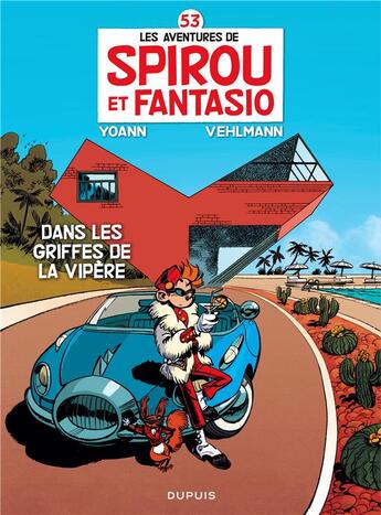 Couverture du livre « Spirou et Fantasio Tome 53 : dans les griffes de la vipère » de Fabien Vehlmann et Yoann aux éditions Dupuis