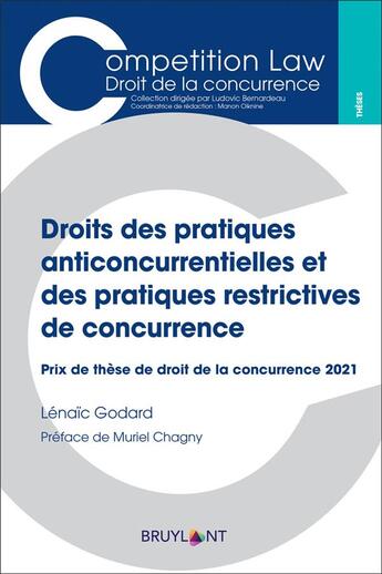 Couverture du livre « Droits des pratiques anticoncurrentielles et des pratiques restrictives de concurrence » de Lenaic Godard aux éditions Bruylant