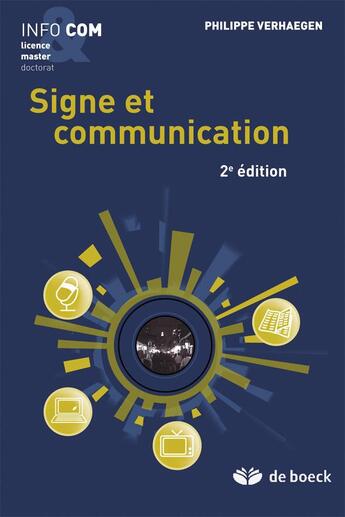 Couverture du livre « Signe et communication (2e édition) » de Philippe Verhaegen aux éditions De Boeck Superieur