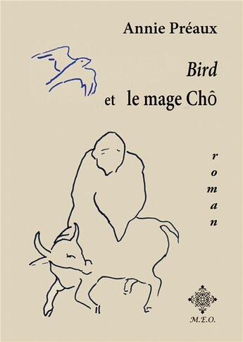 Couverture du livre « Bird et le mage Chô » de Annie Preaux aux éditions Meo