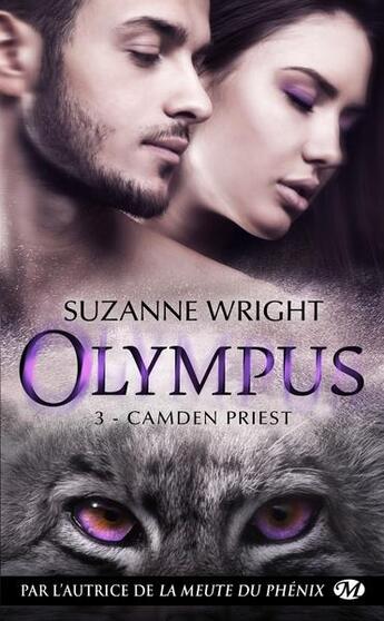 Couverture du livre « Olympus Tome 3 : Camden Priest » de Suzanne Wright aux éditions Milady