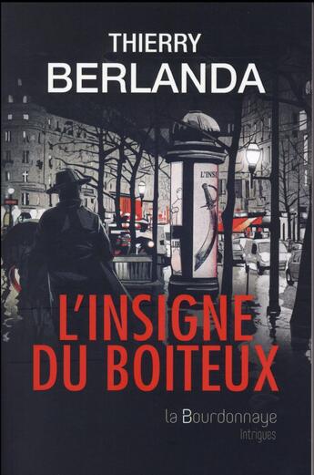 Couverture du livre « L'insigne du boiteux (2e édition) » de Thierry Berlanda aux éditions La Bourdonnaye