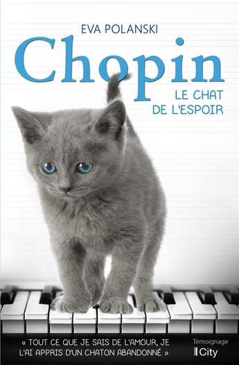 Couverture du livre « Chopin, le chat de l'espoir » de Eva Polanski aux éditions City