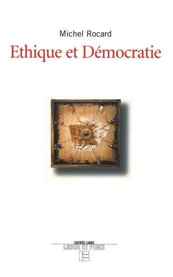 Couverture du livre « Éthique et démocratie » de Michel Rocard aux éditions Labor Et Fides