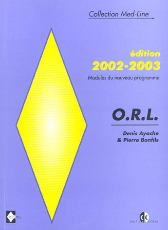 Couverture du livre « O.R.L. (édition 2002-2003) » de Pierre Bonfils et Denis Ayache aux éditions Med-line