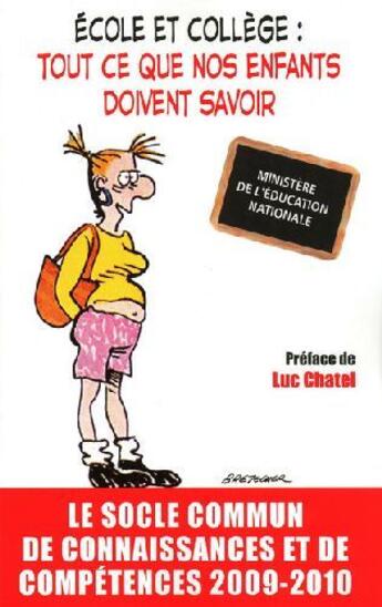 Couverture du livre « Ecole et college : tout ce que nos enfants doivent savoir » de Canope/Chatel aux éditions Xo