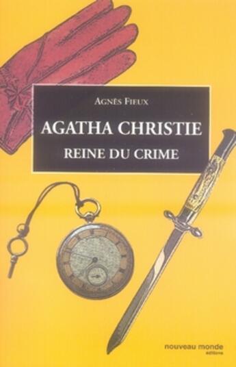 Couverture du livre « Agatha christie, reine du crime » de Agnes Fieux aux éditions Nouveau Monde