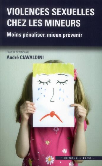 Couverture du livre « Violence sexuelle chez les mineurs » de Andre Ciavaldini aux éditions In Press