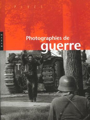 Couverture du livre « Photographies de guerre » de Robert Fox aux éditions Hazan