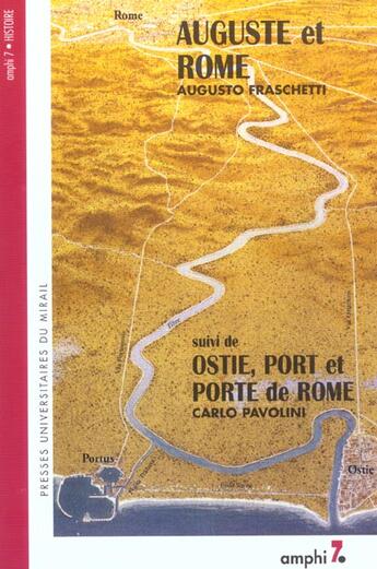 Couverture du livre « Auguste et rome suivi de ostie, port et porte de rome » de Fraschetti/Pavo aux éditions Pu Du Midi