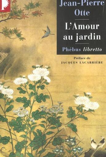 Couverture du livre « L'amour au jardin » de Jean-Pierre Otte aux éditions Libretto