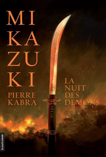 Couverture du livre « Mikazuki t.1 ; la nuit des démons » de Pierre Kabra aux éditions La Courte Echelle