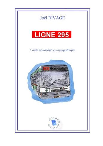 Couverture du livre « LIGNE 295 » de Joël Rivage aux éditions Lulu