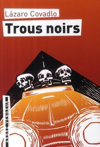 Couverture du livre « Trous noirs » de Lazaro Covadlo aux éditions L'arbre Vengeur