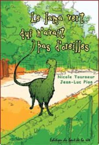 Couverture du livre « Le lama vert qui n'avait pas » de Nicole Tourneur aux éditions Editions Du Bout De La Rue