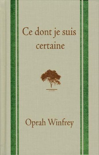 Couverture du livre « Ce dont je suis certaine » de Oprah Winfrey aux éditions Tresor Cache