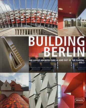 Couverture du livre « Building Berlin t.2 ; the latest architecture in and outof the capital » de  aux éditions Braun