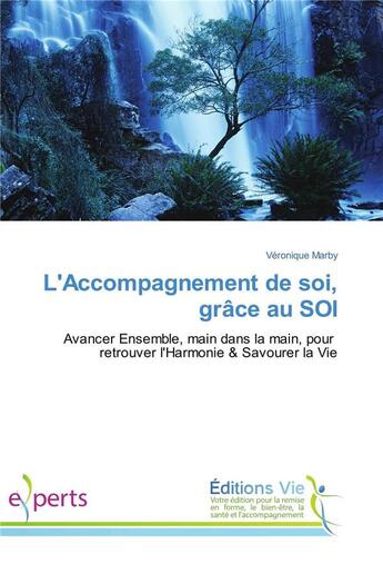 Couverture du livre « Laccompagnement de soi, grace au soi » de Marby Veronique aux éditions Vie