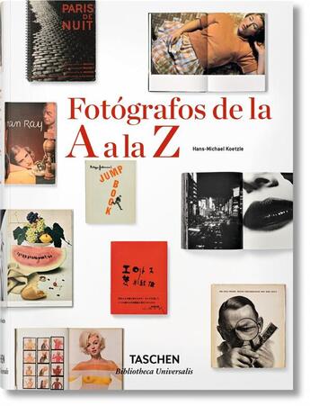 Couverture du livre « Fotógrafos de la A a la Z » de Hans-Michael Koetzle aux éditions Taschen