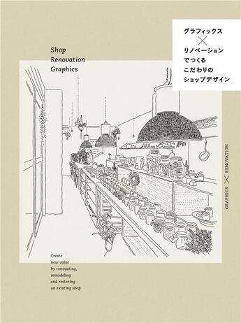 Couverture du livre « Shop renovation graphics » de Shichigoroshing aux éditions Pie Books