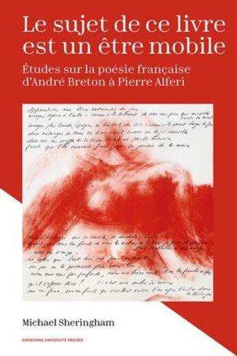 Couverture du livre « Le sujet de ce livre est un être mobile » de Michael Sheringham aux éditions Sorbonne Universite Presses