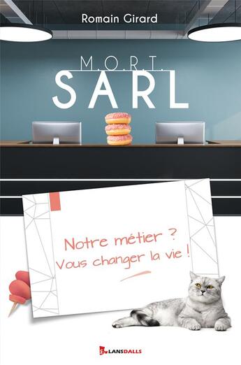 Couverture du livre « M.O.R.T. SARL » de Romain Girard aux éditions Max Lansdalls